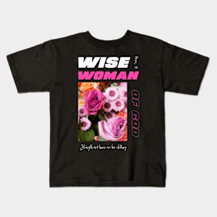 Wise Woman of God Kids T-Shirt